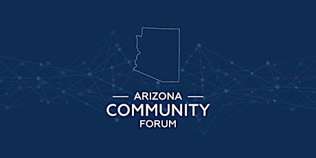 Maricopa County Community Forum - Community Member Focused