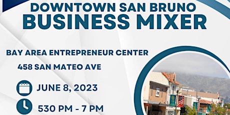 Imagem principal do evento Downtown San Bruno Business Mixer