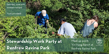 Stewardship Work Party with Still Moon at Renfrew Ravine Park!