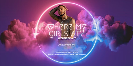 Where My Girls At? Wednesday Night Vibes