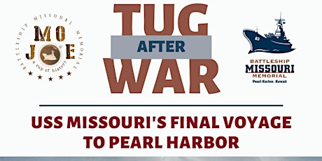 Tug After War - USS Missouri's Final Voyage to Pearl Harbor