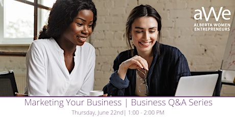 Marketing Your Business | Business Q&A Series