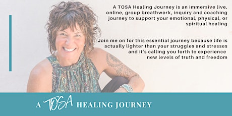 A TOSA Healing Journey Online Event