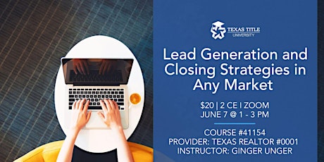 Lead Generation and Closing Strategies in Any Market