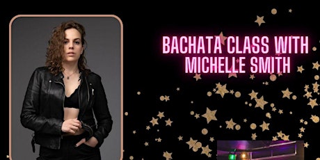 Bachata with Michelle Smith
