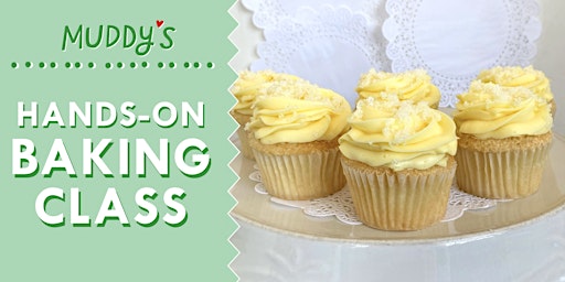 Image principale de Lemon Zinger Cupcakes : Hands-on Baking Class