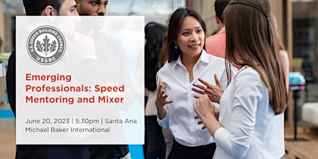 Emerging Professionals: Speed Mentoring and Mixer