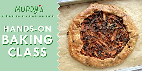 Savory Galette : Hands-on Baking Class