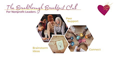 The Breakthrough Breakfast Club for Nonprofit Leaders
