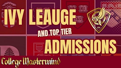 Secrets of Ivy League and Top Tier Admissions