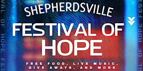 FESTIVAL OF HOPE | Shepherdsville, KY