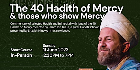 The 40 Hadith of Mercy  - Sh Ninowy | Birmingham