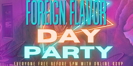 Hauptbild für Foreign Flavor Day Party