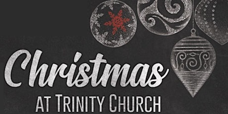 Christmas At Trinity - Friday, December 7, 2018 at 7PM primary image