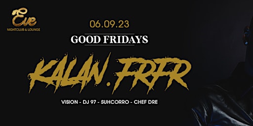 Feel Good Fridays at Eve Nightclub and Lounge 6.9.23 primary image