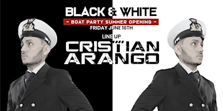 Black & White Summer Opening Boat Party | Cristian Arango & Friends