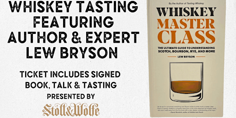 Whiskey Master Class Book Signing with Lew Bryson