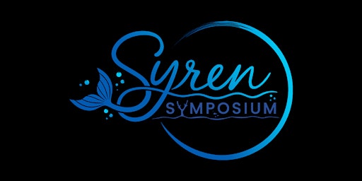 Syren Symposium - Mermaid Convention primary image