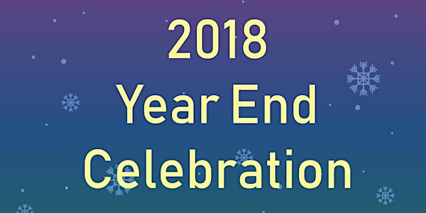 2018 Year End Celebration