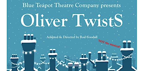 Blue Teapot Theatre Company presents Oliver Twist primary image