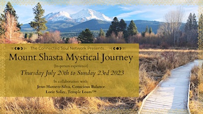 Mount Shasta Mystical Journey - an in person event