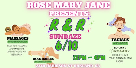 Rose Mary Jane Presents: R&R with Raw Garden
