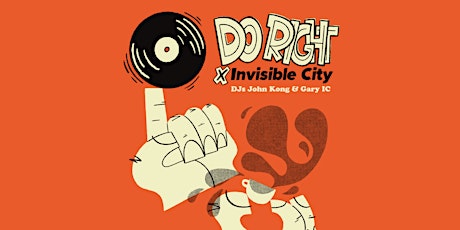 Do Right x Invisible City