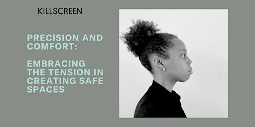 Precision and Comfort: Embracing the Tension in Creating Safe Spaces primary image