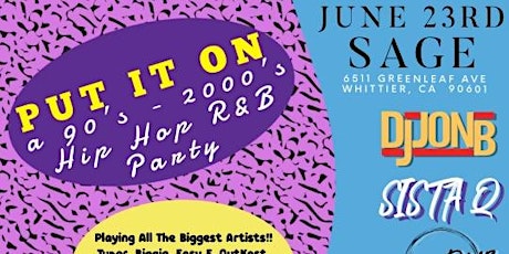 Put it On: A 90s & Early 2000s Hip Hop and R&B Party