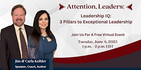 Leadership IQ: 3 Pillars to Exceptional Leadership