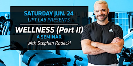 Wellness Part II - Material Conditions | Seminar with Stephen Radecki
