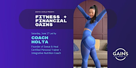 Health + Wellness Event : Fitness + Financial Gains Season 4 *Finale*