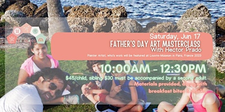 Father's Day Art Masterclass Experience with Hector Prado