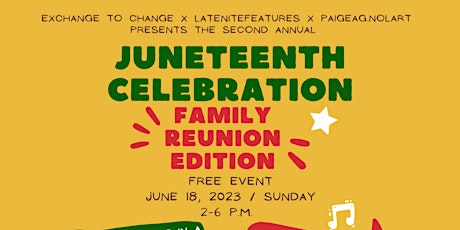 Juneteenth Celebration *Family Reunion Edition*
