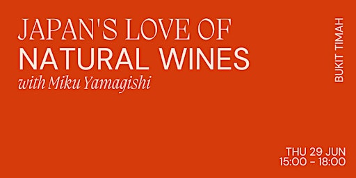 Japan's Love of Natural Wines with Miku Yamagishi primary image