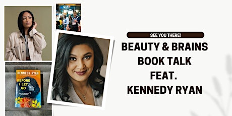 'Before I Let Go' Beauty & Brains Book Talk Featuring Kennedy Ryan