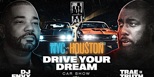DJ Envy Drive Your Dreams Car Show {Houston} primary image