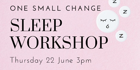 One Small Change: Sleep Workshop