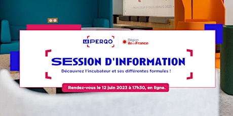 Session d'information du Perqo - L'incubateur de la Région Île-de-France