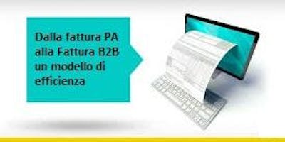 Dalla fattura PA alla Fattura B2B un modello di efficienza. Dalla fattura PA alla Fattura B2B un modello di efficienza.