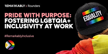 Pride with Purpose - fostering LGBTQIA+ Inclusivity at Work