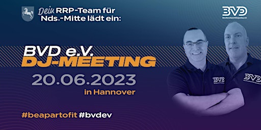 Hauptbild für BVD e.V. DJ-Meeting Nes.-Mitte am 20.06.2023 in Hannover