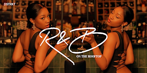 Imagem principal de DSTRKT Presents: R&B on the Rooftop!