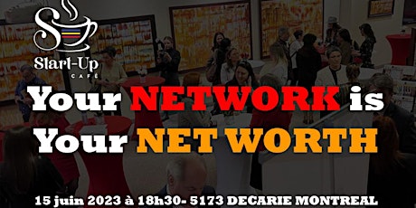 Your NETWORK is your NET WORTH
