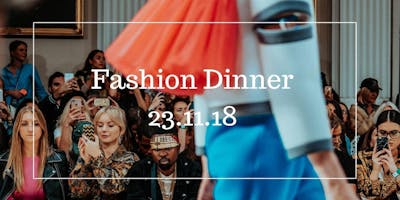 Fashion Dinner Fashion Dinner