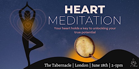 Heart Meditation Workshop London 18th June