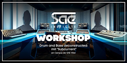 Hauptbild für Drum and Bass deconstructed: (English) Workshop at SAE Vienna