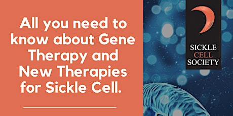All you need to know about Gene Therapy and New Therapies for Sickle Cell. primary image