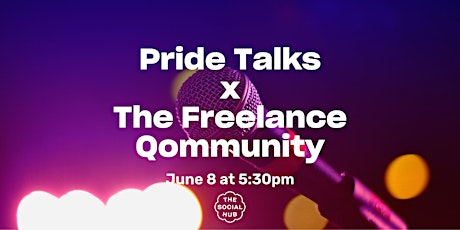 Pride Talks x The Freelance Qommunity