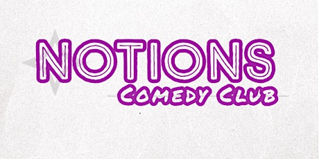 Notions Comedy at the Lighthouse